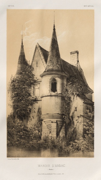 Architecture Pittoresque ou Monuments des XVeme. Et XVIeme. Siecles: Chateaux de France des XV et XVI Siecles: Pl. 98, Manoir d'Ansac (Corrèze)