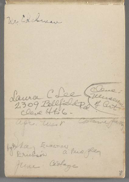 Sketchbook No. 4, page 48: Inscribed in pencil: Mrs. Edelman
Laura C Lee / 2309 Bellfield Rd /Cleve Hts 6  / Cleve. Museum of Art