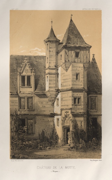 Architecture Pittoresque ou Monuments des xveme. Et xvieme. Siecles: Chateaux De France des XV et XVI Siecles: Pl. 39, Château De La Motte (Mayenne)