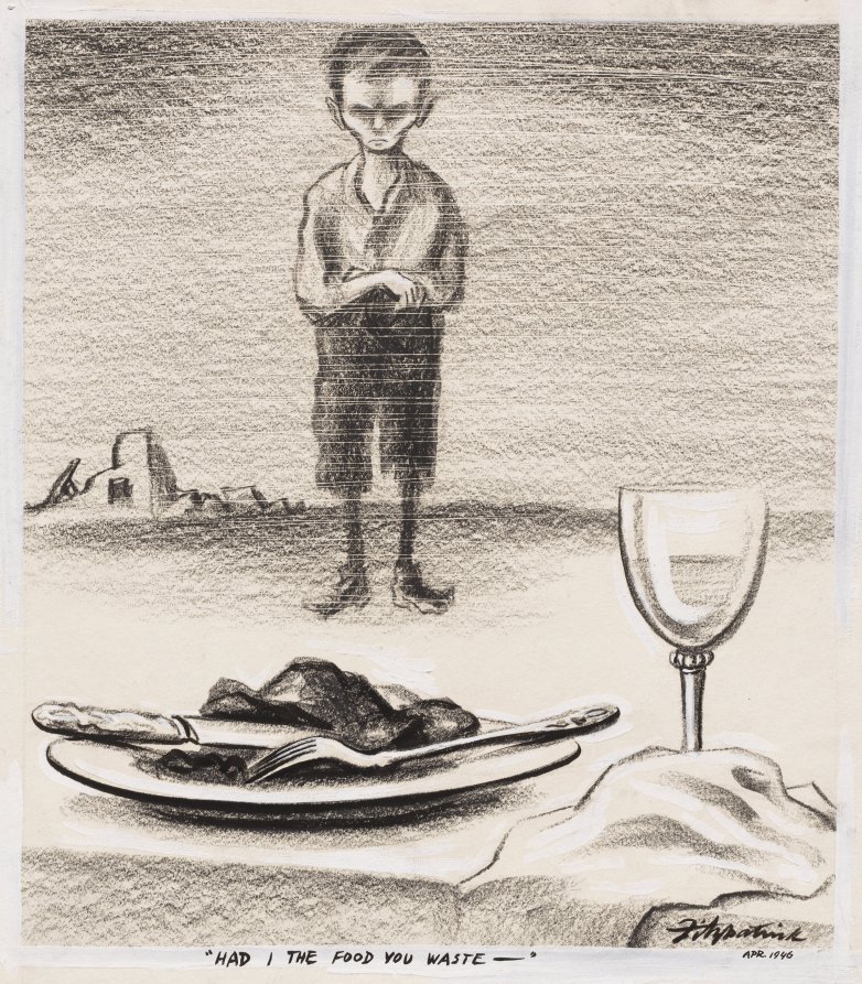 "Had I the food you waste", Daniel Robert Fitzpatrick, 1946