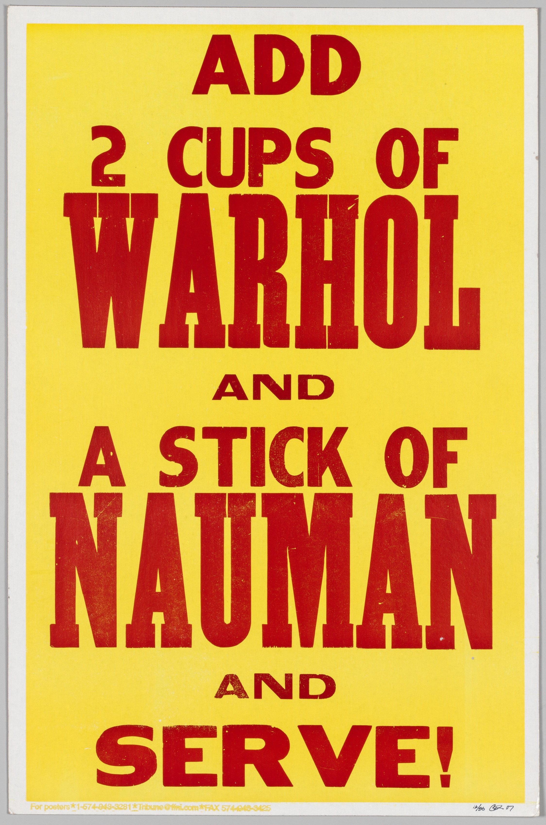 The Bad Air Smelled of Roses: Add 2 Cups of Warhol and a Stick of Nauman and Serve!