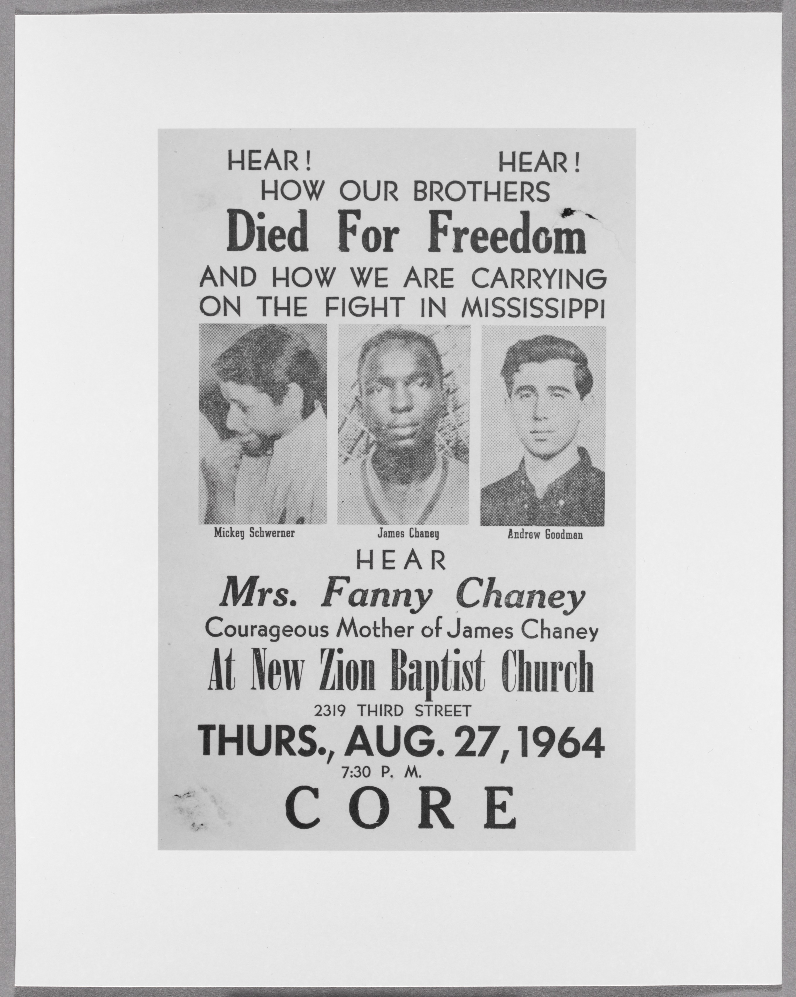"Died for Freedom" Poster, Mississippi. [A flyer announcing a memorial for the three civil rights workers murdered by the Ku Klux Klan and buried in the earth dam of a cattle pond on June 21, 1964. On August 4, the bodies of Schwerner, Goodman, and Chaney were uncovered by the FBI. On the same day, President Johnson began the bombing of North Vietnam]