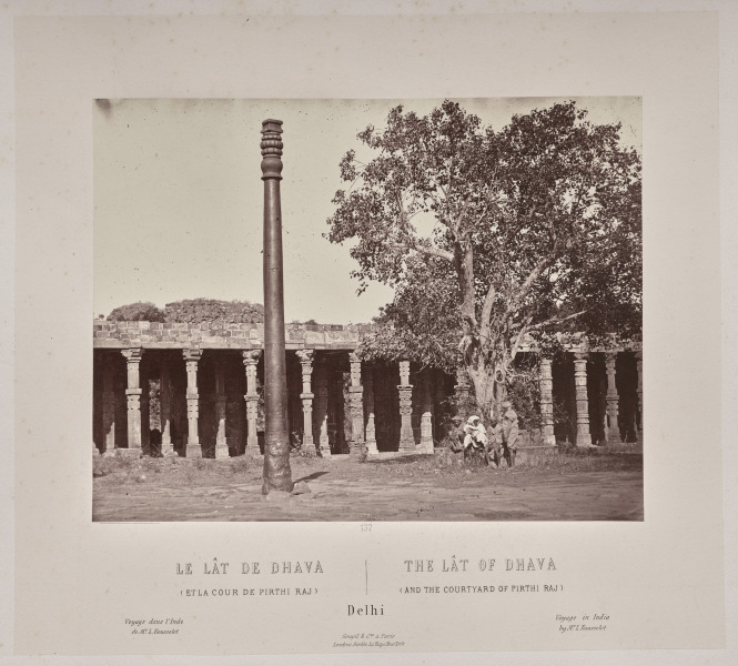 The Lât of Dhava and the Courtyard of Pirthi  Raj, Delhi