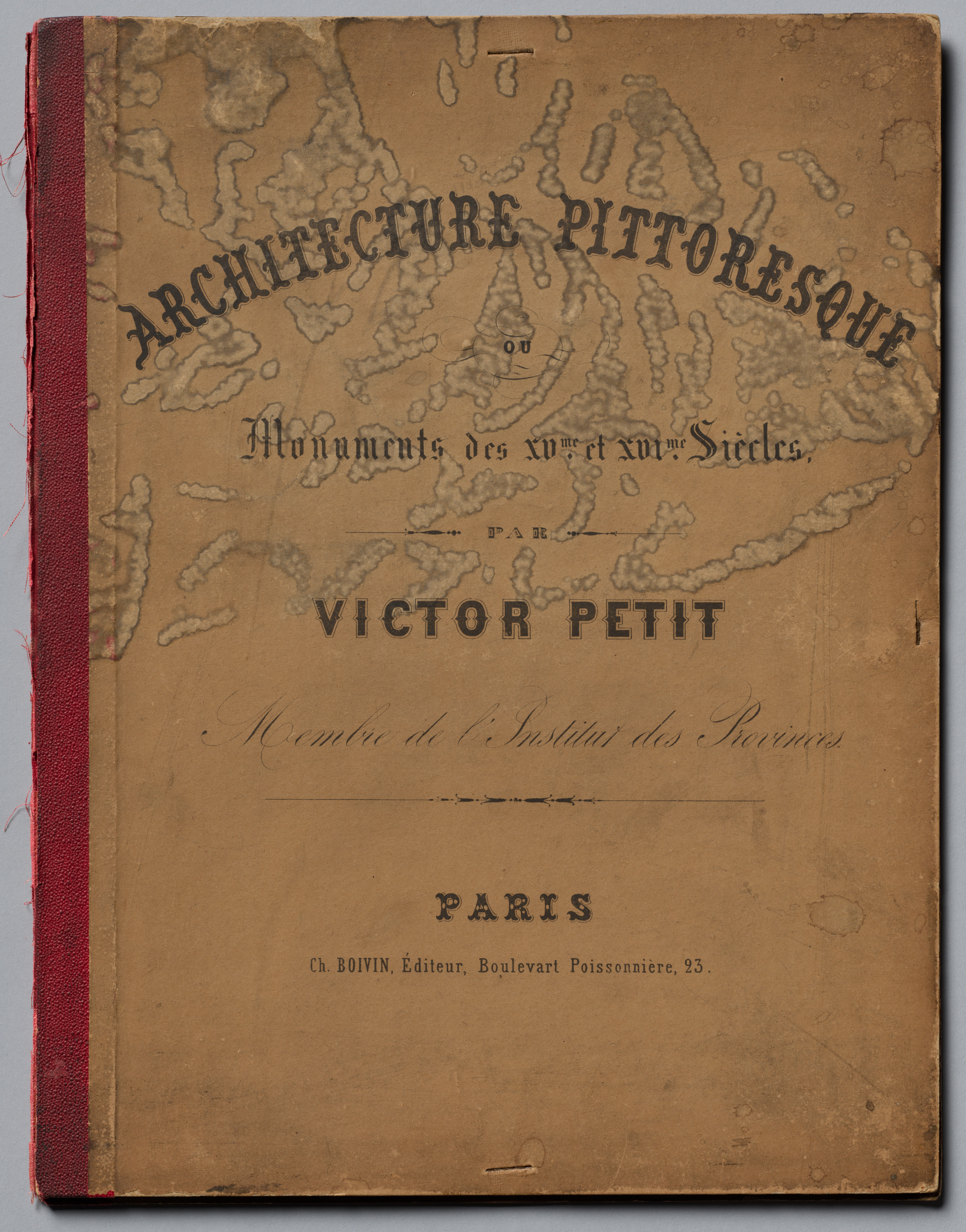 Architecture Pittoresque ou Monuments des xveme. Et xvieme. Siecles: Chateaux De France des XV et XVI Siecles: Cover