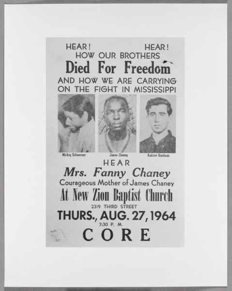 "Died for Freedom" Poster, Mississippi. [A flyer announcing a memorial for the three civil rights workers murdered by the Ku Klux Klan and buried in the earth dam of a cattle pond on June 21, 1964. On August 4, the bodies of Schwerner, Goodman, and Chaney were uncovered by the FBI. On the same day, President Johnson began the bombing of North Vietnam]