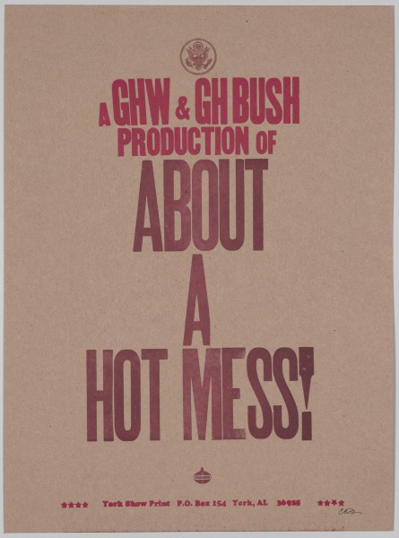The Bad Air Smelled of Roses: A GHW & GH Bush Production of About A Hot Mess!