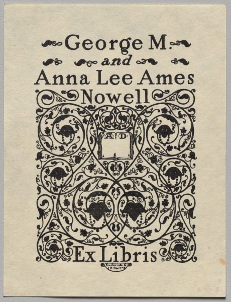Bookplate:  George M. and Anna Lee Ames Nowell, Ex Libris inscribed