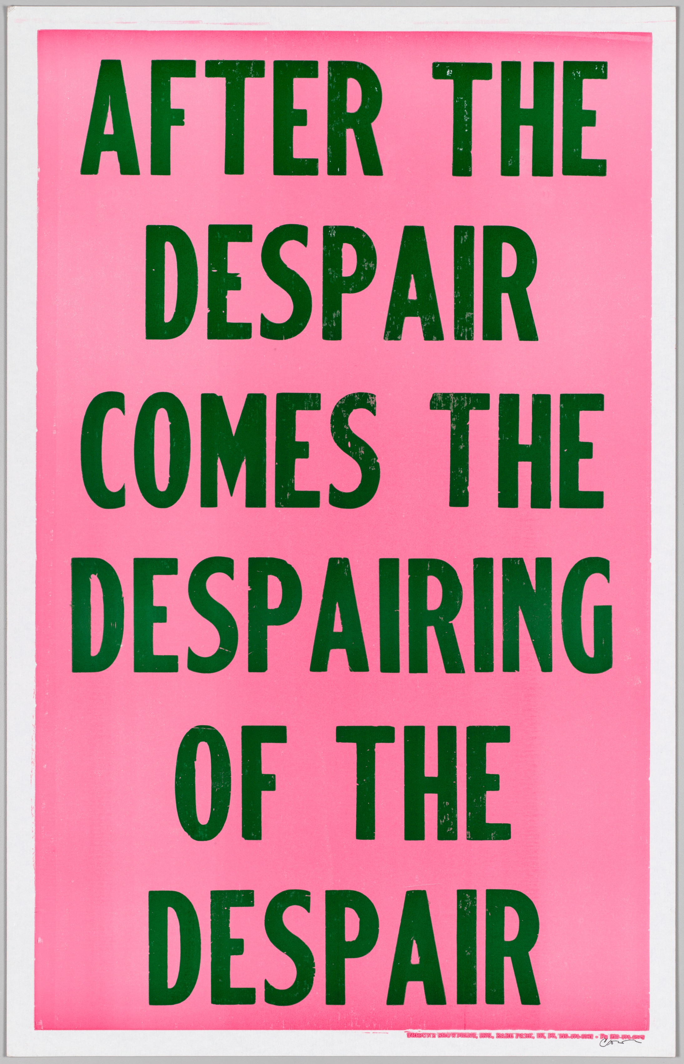 The Bad Air Smelled of Roses: After the Despair Comes the Despairing of the Despair